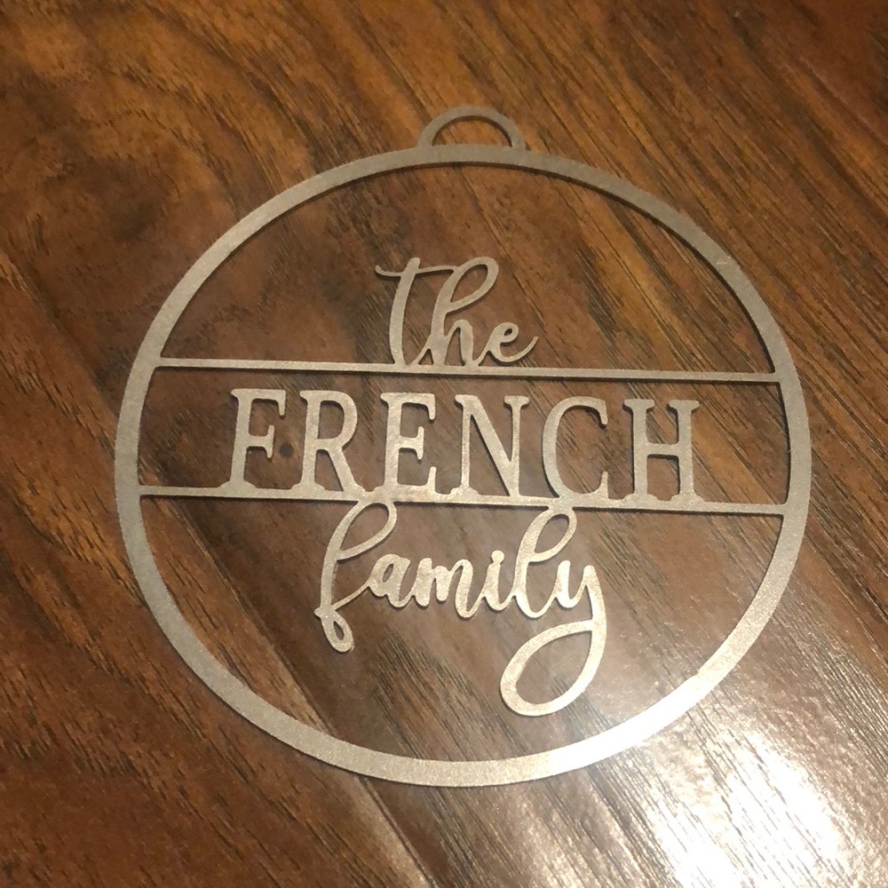 FRENCH FAMILY Custom Steel Cut Ornament. 4 across x 4.25 up inches.